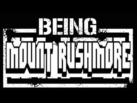 beingrushmore.jpg