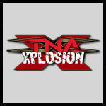TNA Xplosion.jpg